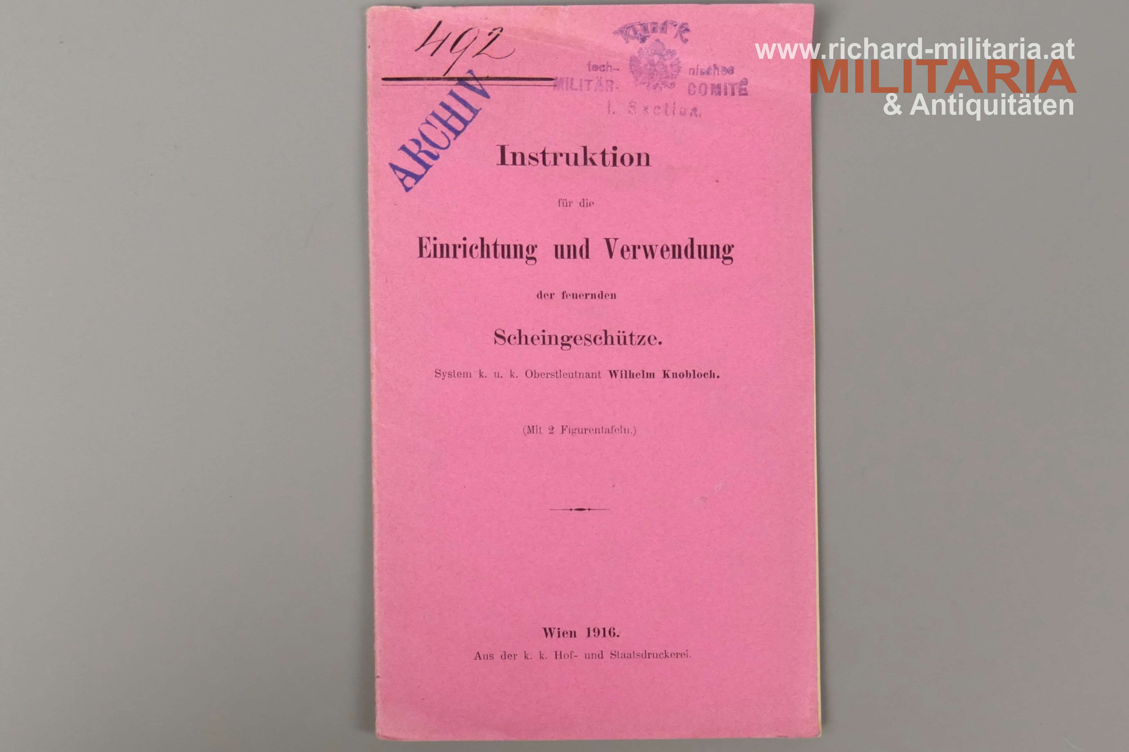 k.u.k. Instruktion f. d. Einrichtung u. Verwendung d. feuernden Scheingeschütze