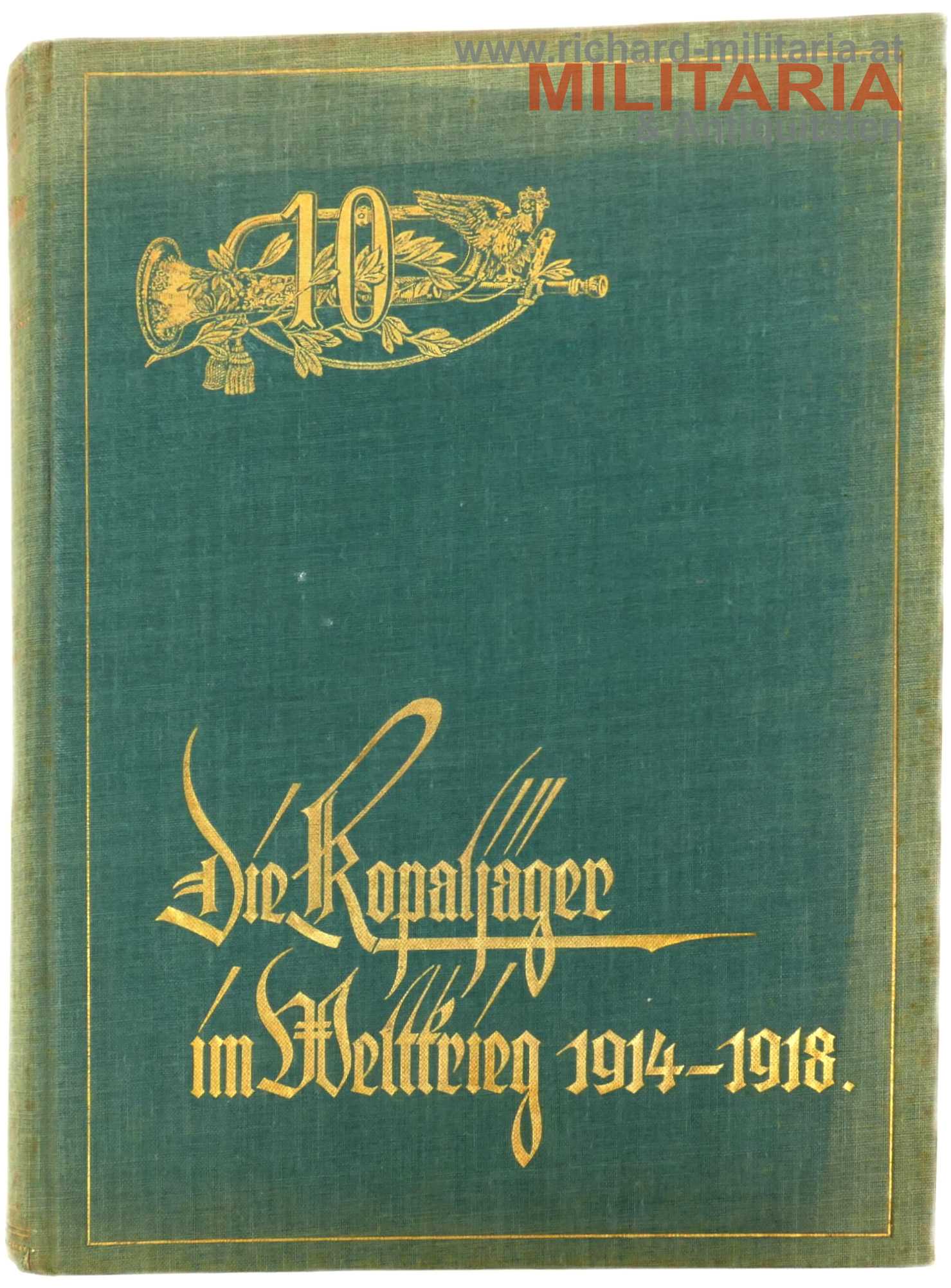 Die Kopaljäger im Weltkrieg 1914-1918 FJB 10