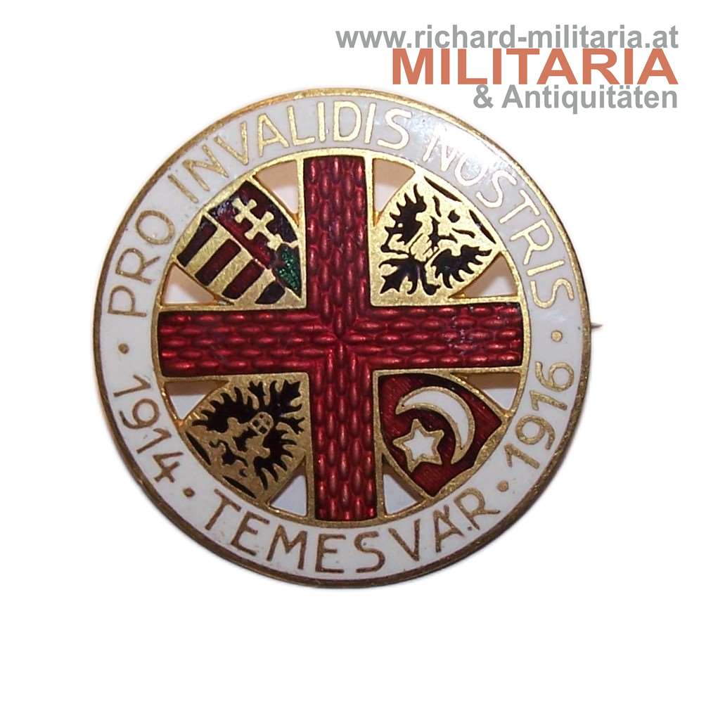 k.u.k. Kappenabzeichen Pro Invalidis Nostris / 1914 Temesvár 1916