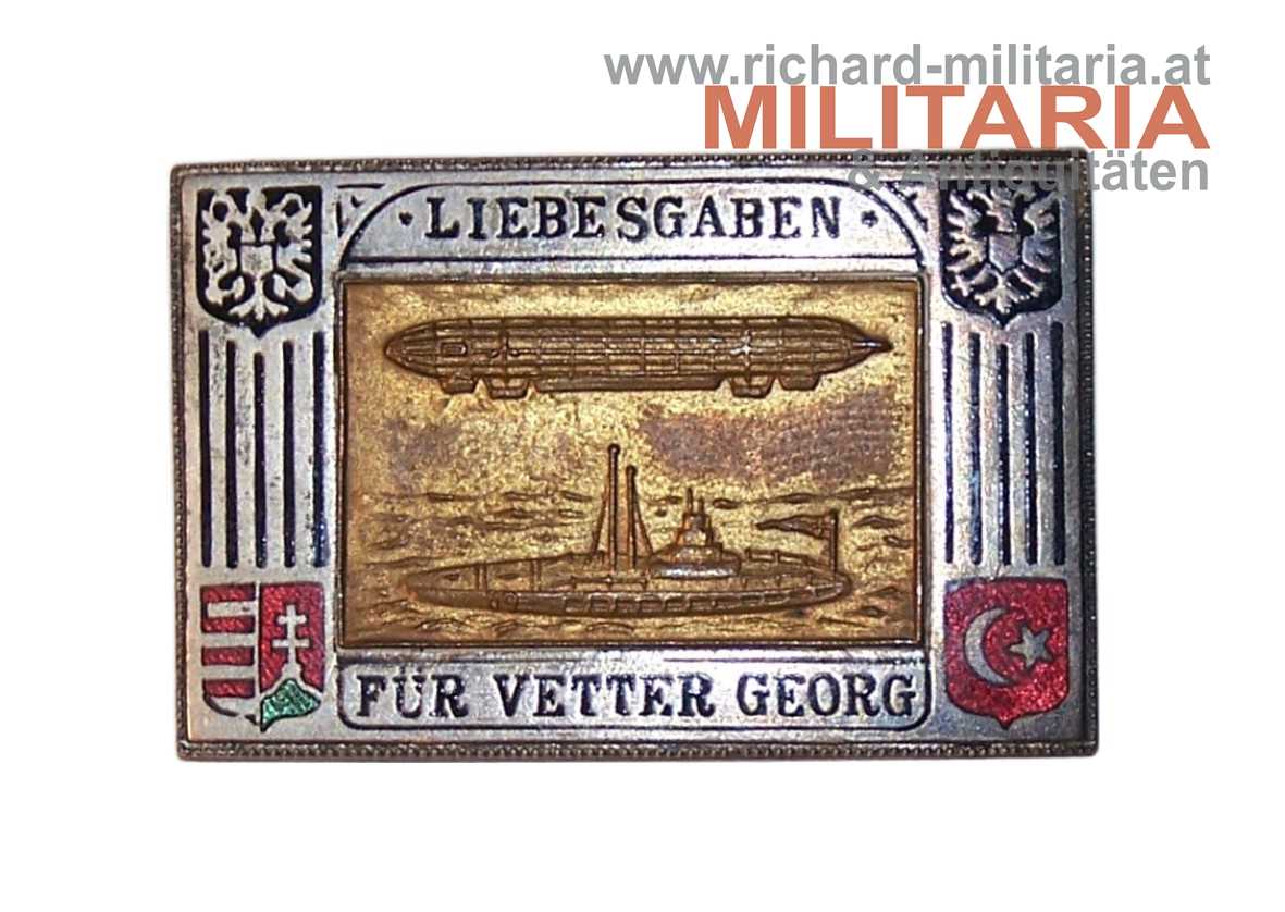 k.u.k. patriotisches Spottabzeichen - Liebesgaben - Für Vetter Georg