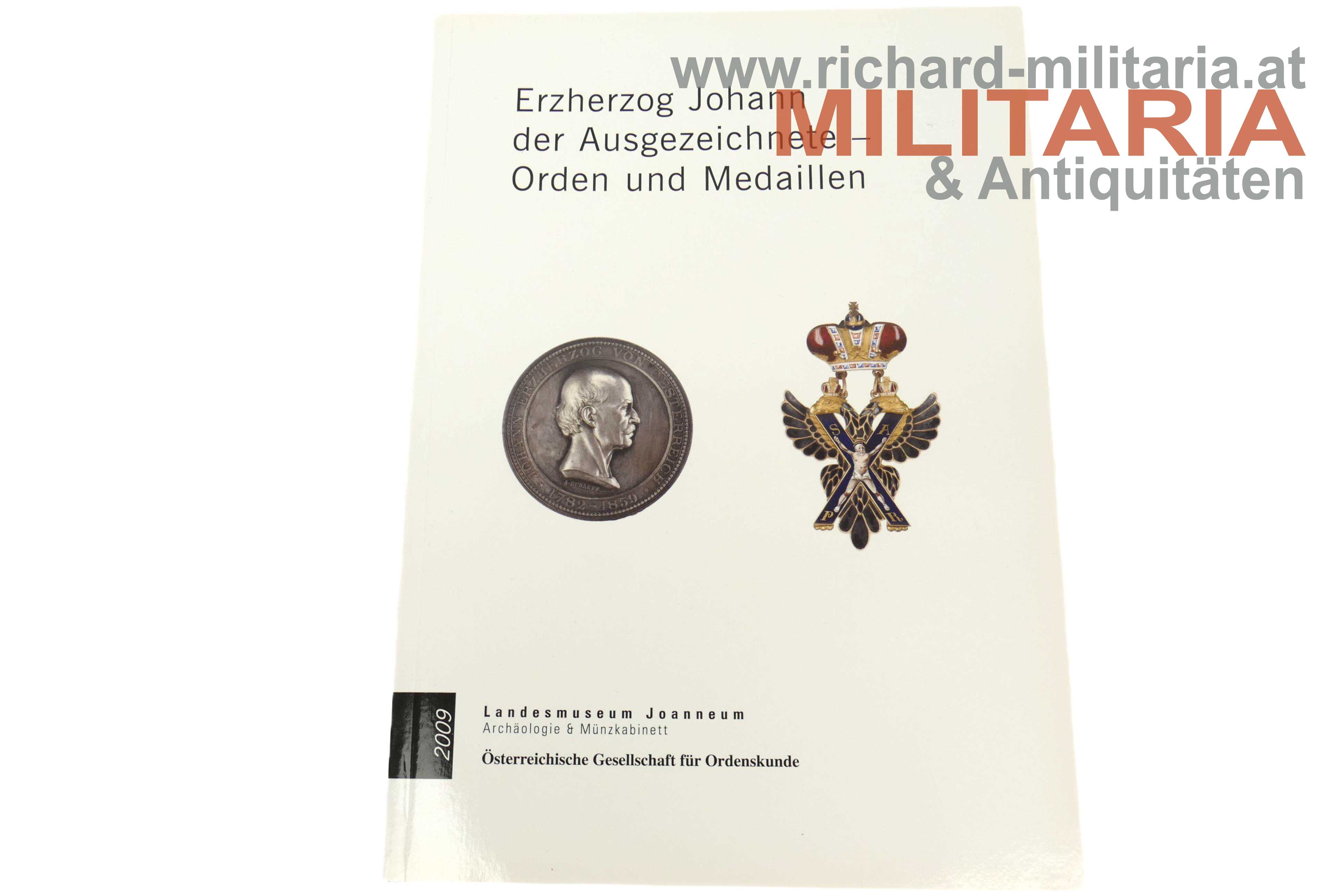 Erzherzog Johann der Ausgezeichnete - Orden und Medaillen