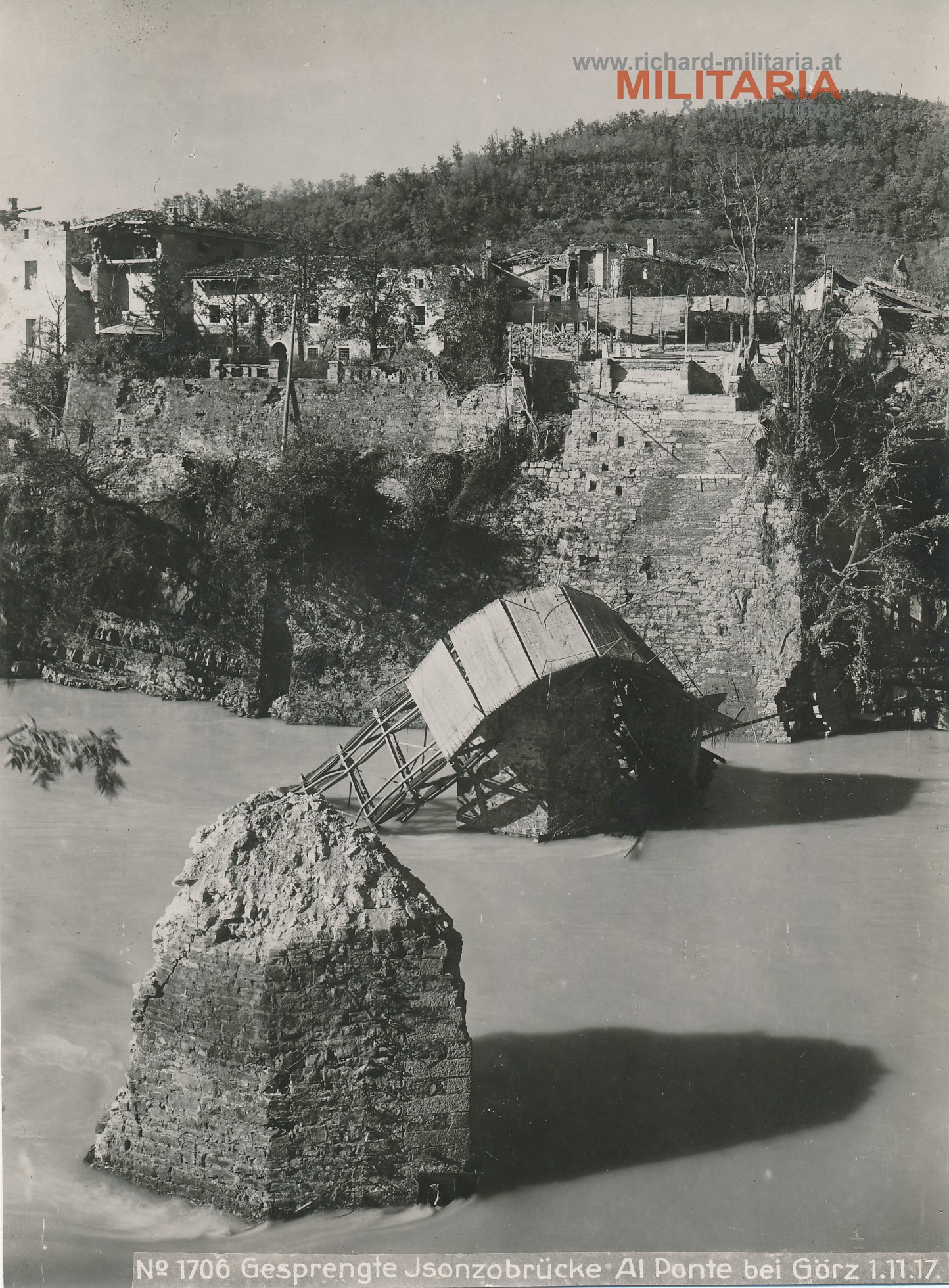 k.u.k. Foto "No 1706 Gesprengte Jsonzobrücke Al Ponte bei Görz 1.11.1917" k.u.k. Foto "No 1706 Gesprengte Jsonzobrücke Al Ponte bei Görz 1.11.1917"