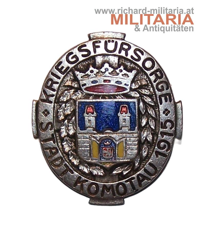 k.u.k. patriotisches Abzeichen - Kriegsfürsorge Stadt Komotau 1915