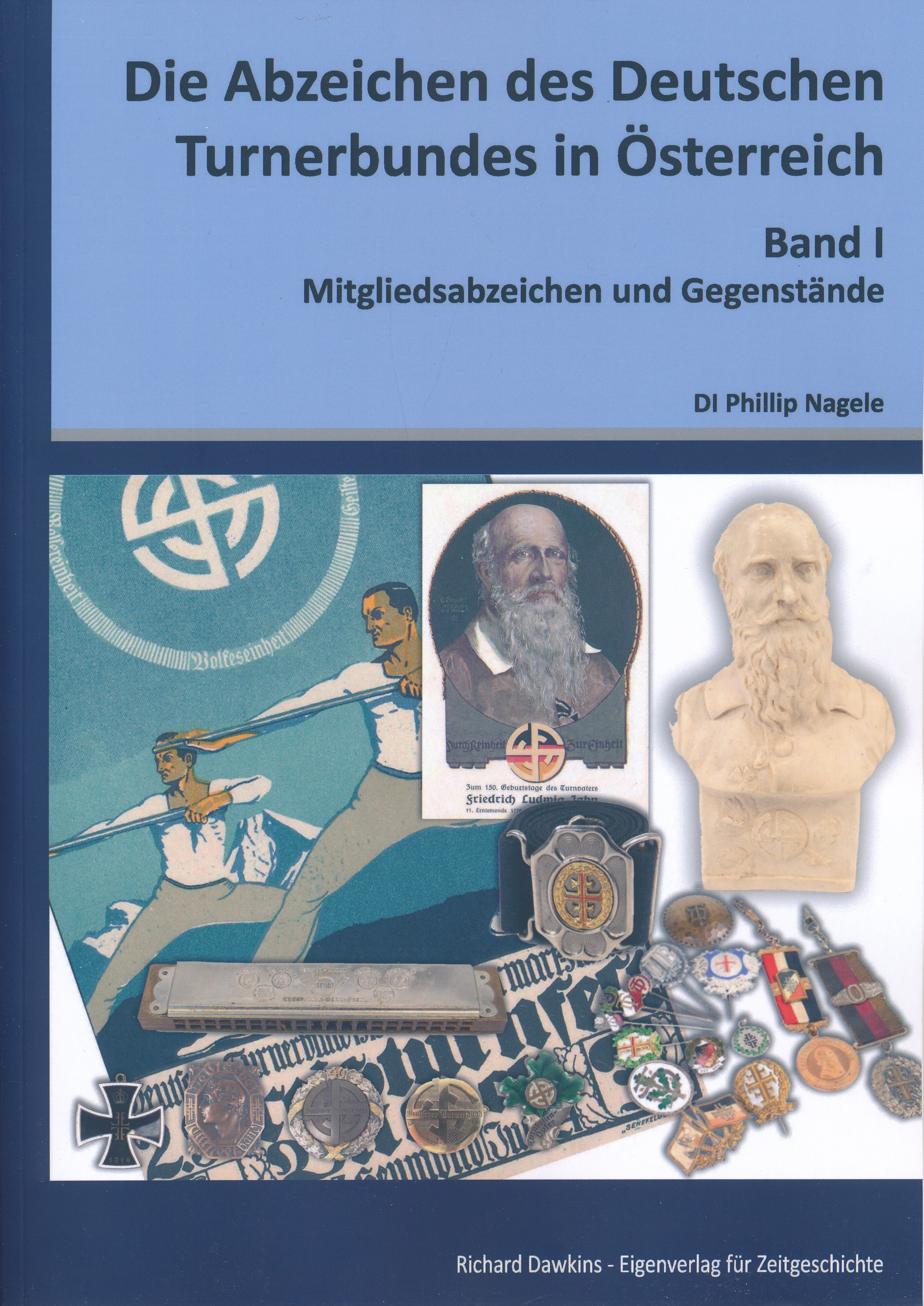 Die Abzeichen des Deutschen Turnerbundes in Österreich - BAND I