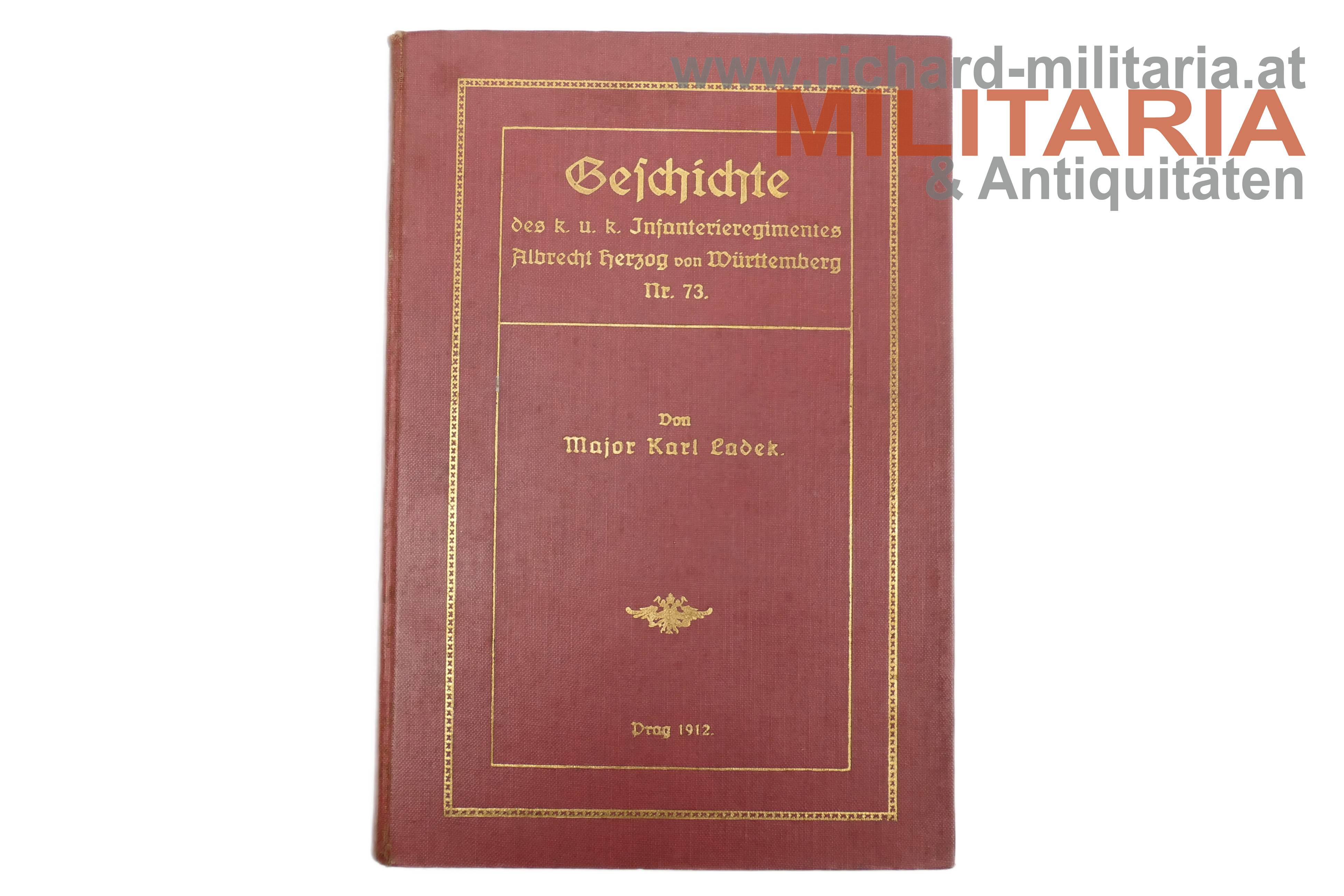Geschichte des k.u.k. Infanterieregimentes Albrecht Herzog von Württemberg Nr. 73