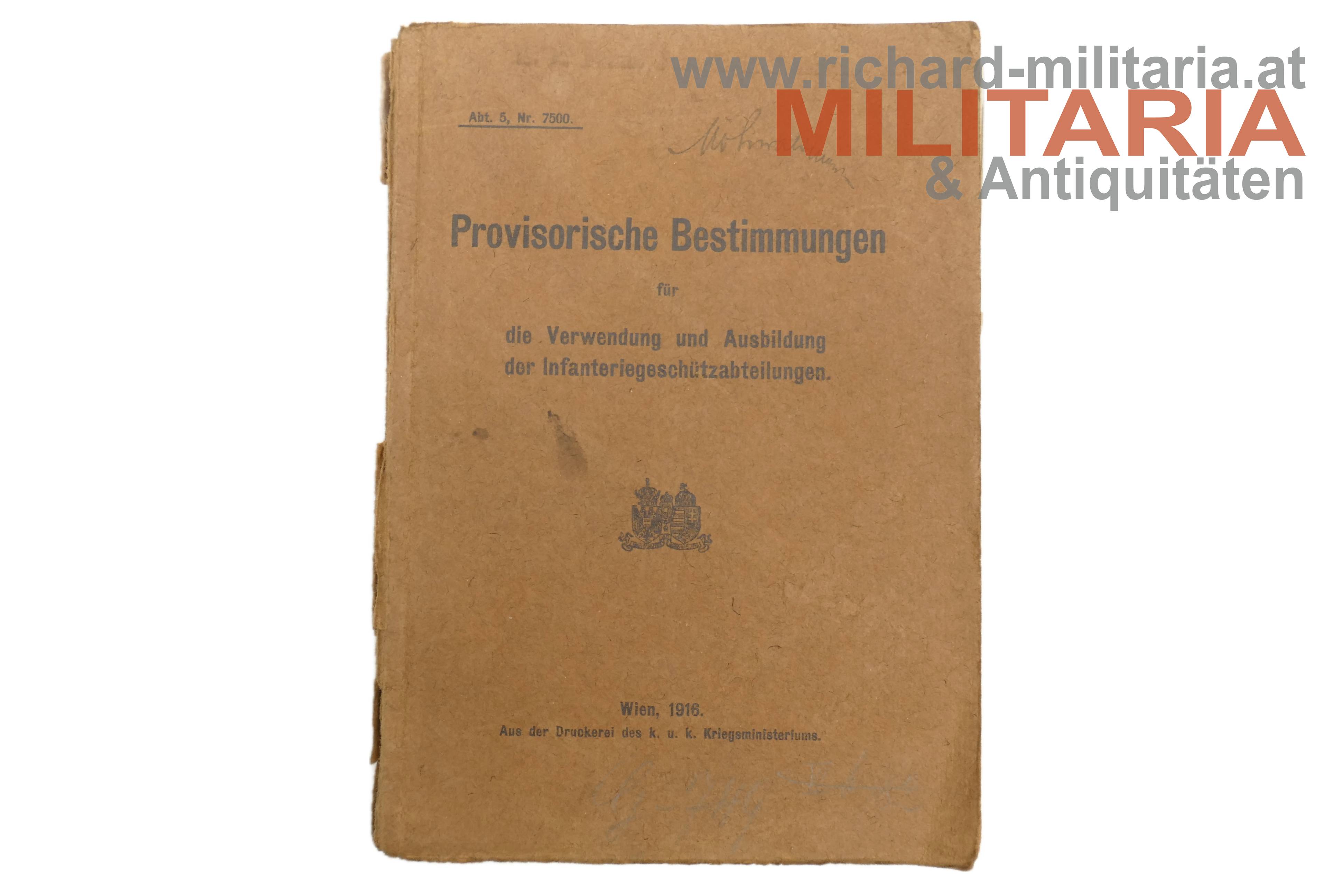 Provisorische Bestimmungen für die Verwendung und Ausbildung der Infanteriegeschützabteilungen - 1916