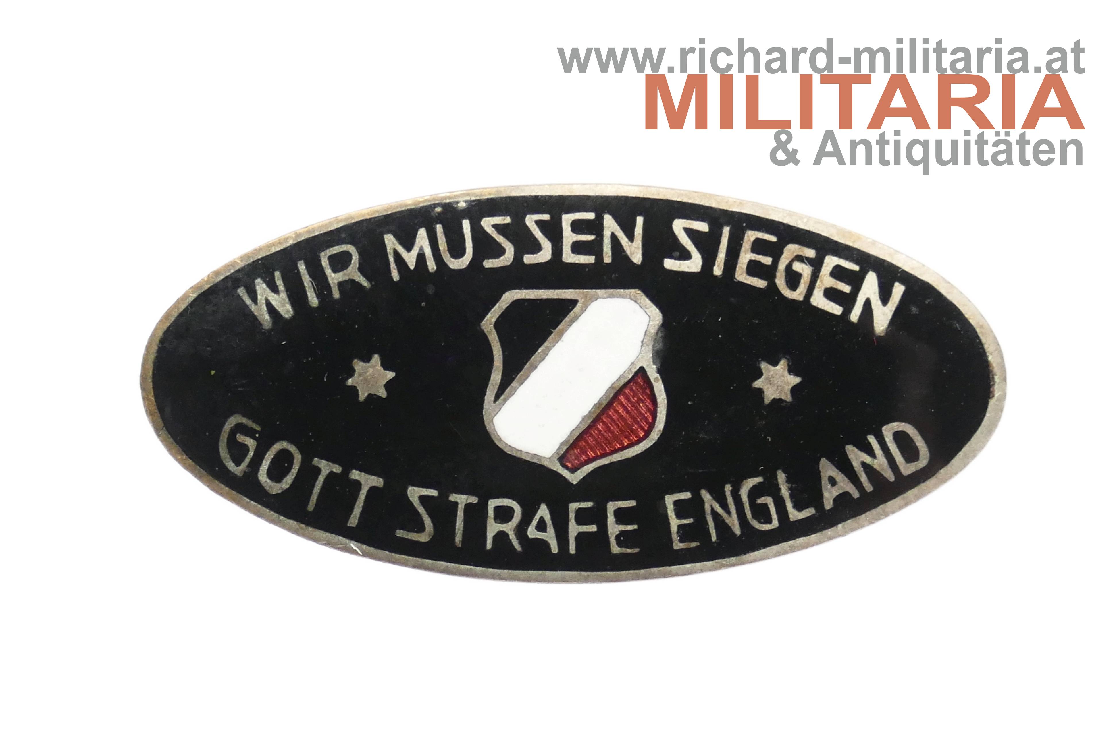 patriotisches Abzeichen - Wir müssen siegen - Gott strafe England
