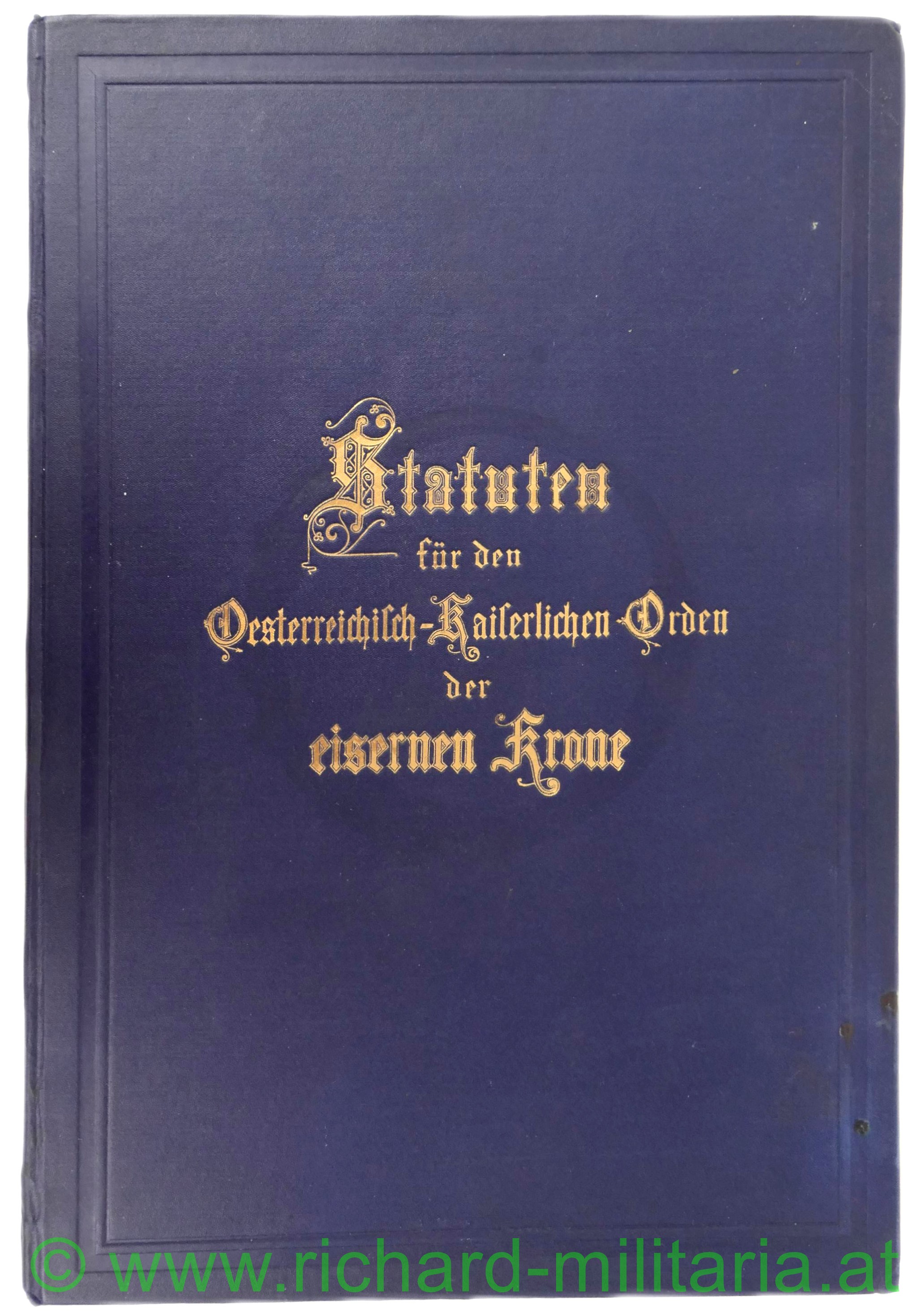 Statuten f. d. österr.-kaiserl. Orden der Eisernen Krone 1908