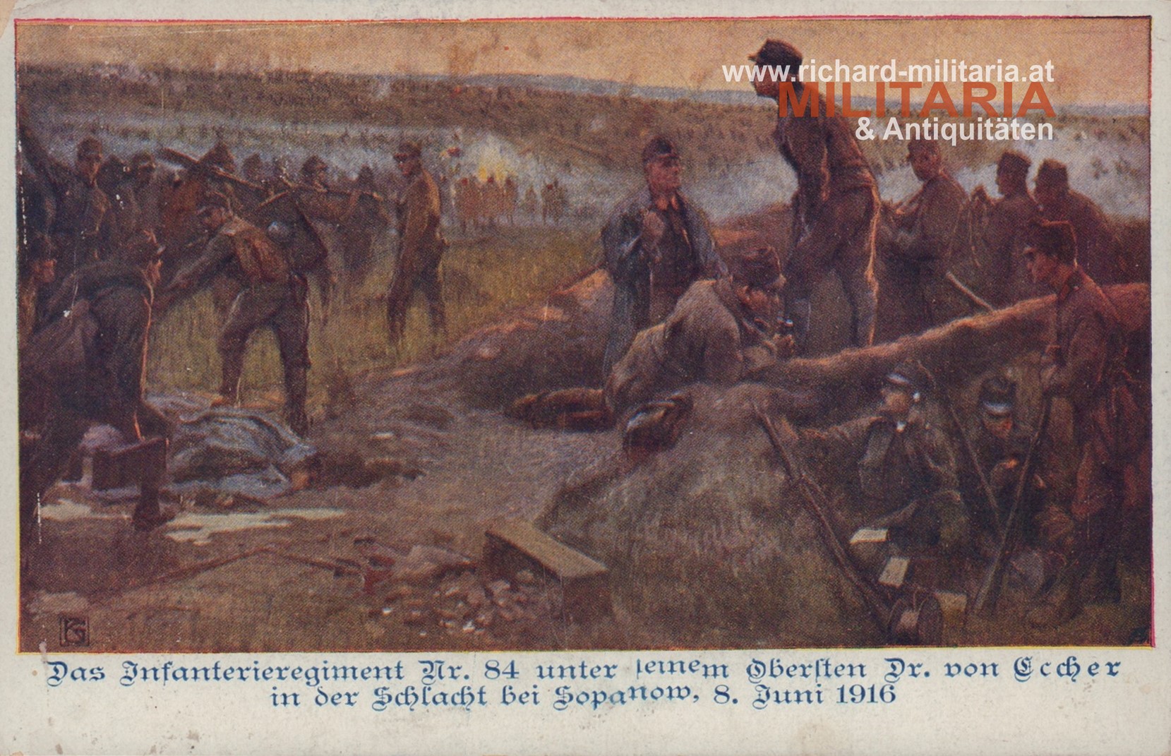 k.u.k. PK "Infanterieregiment Nr. 84 unter seinem Obersten Dr. von Eccher in der Schlacht bei Sopanow 8. Juni 1916" - gelaufen