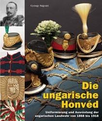 Die ungarische Honvèd - Verlag Militaria