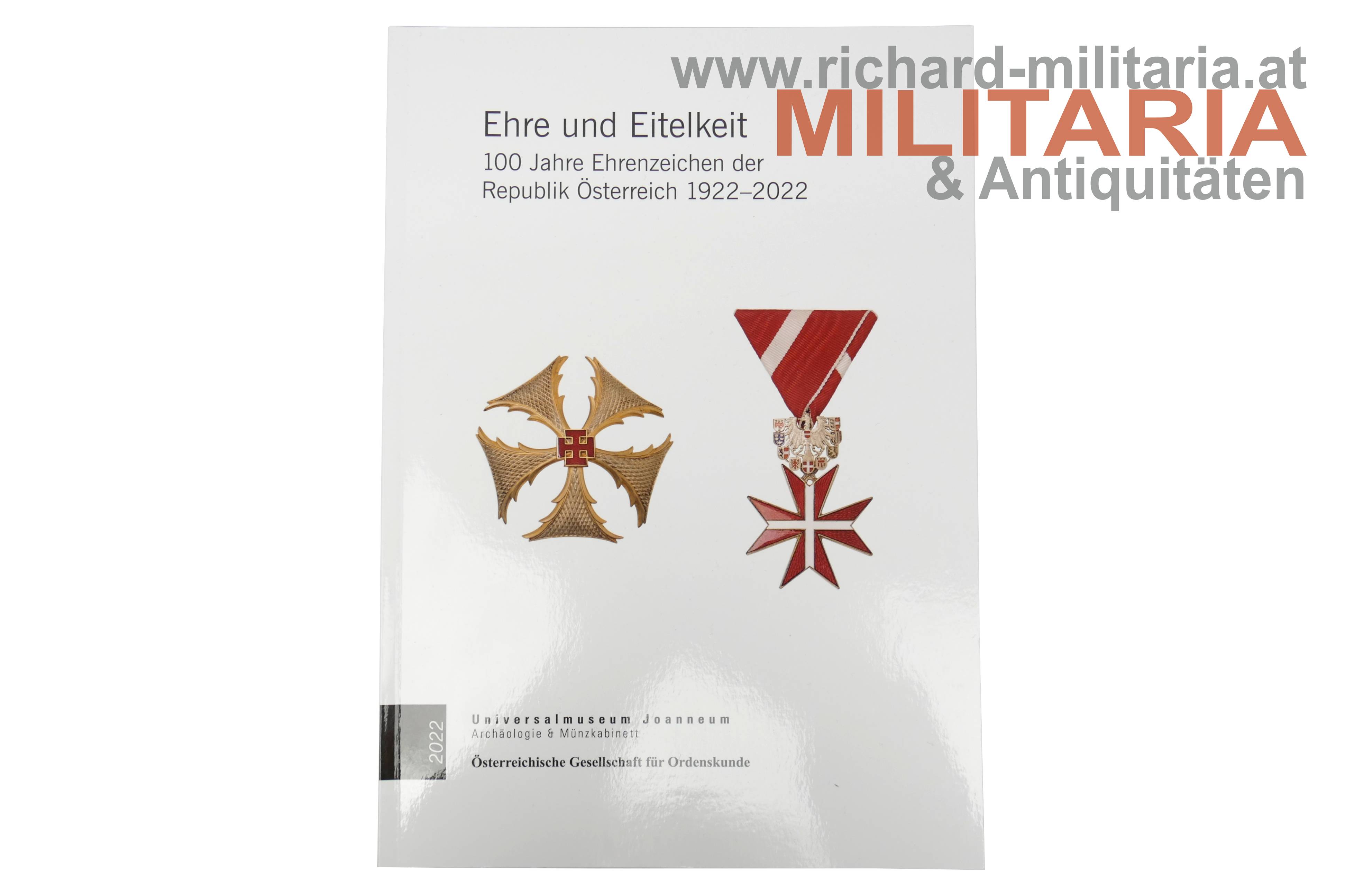 Ehre und Eitelkeit - 100 Jahre Ehrenzeichen der Republik Österreich 1922-2022