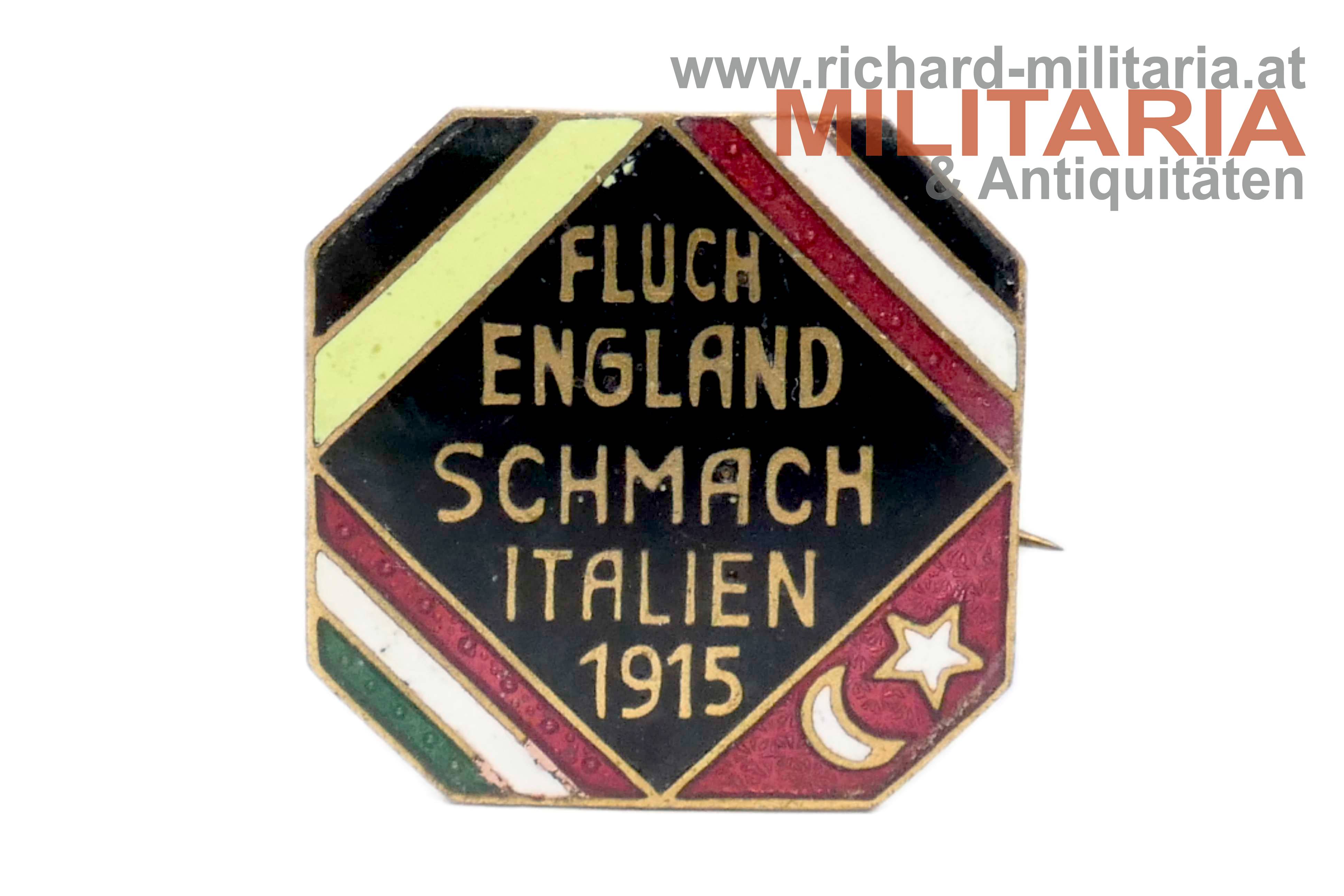 k.u.k. patriotisches Abzeichen - "Fluch England Schmach Italien 1915" - quadratische Ausführung