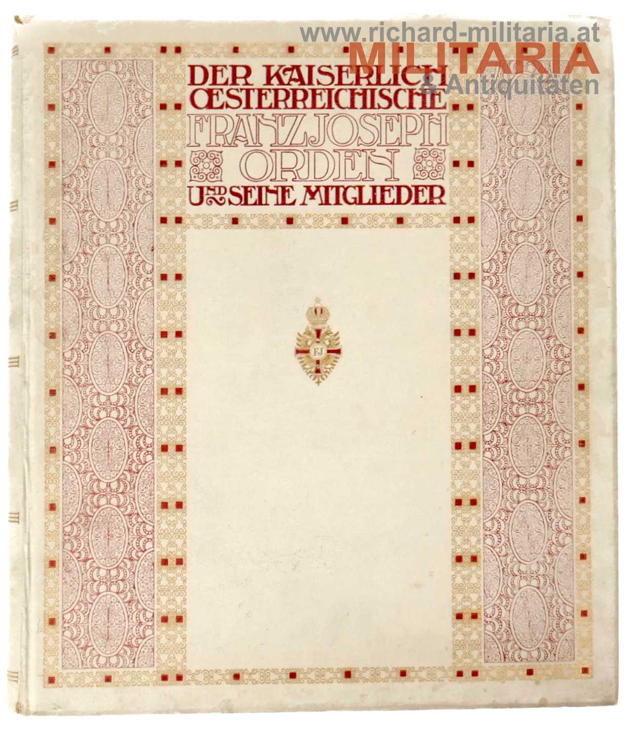 Der kaiserlich österreichische Franz Joseph Orden und seine Mitglieder - Prachtband 