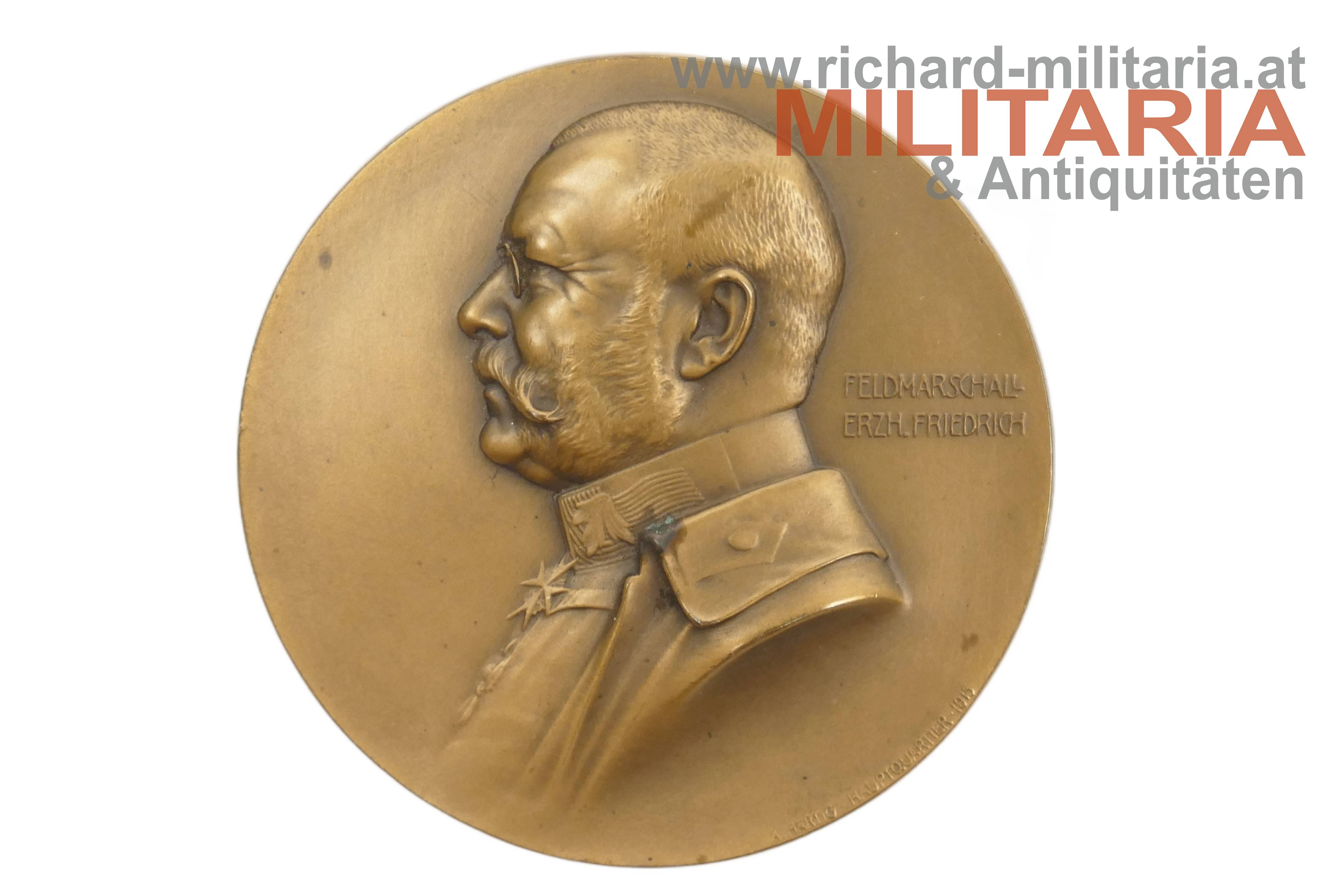 k.u.k Medaille - FM Erzh. Friedrich - Dem Oberkommandanten unserer siegreichen Armeen