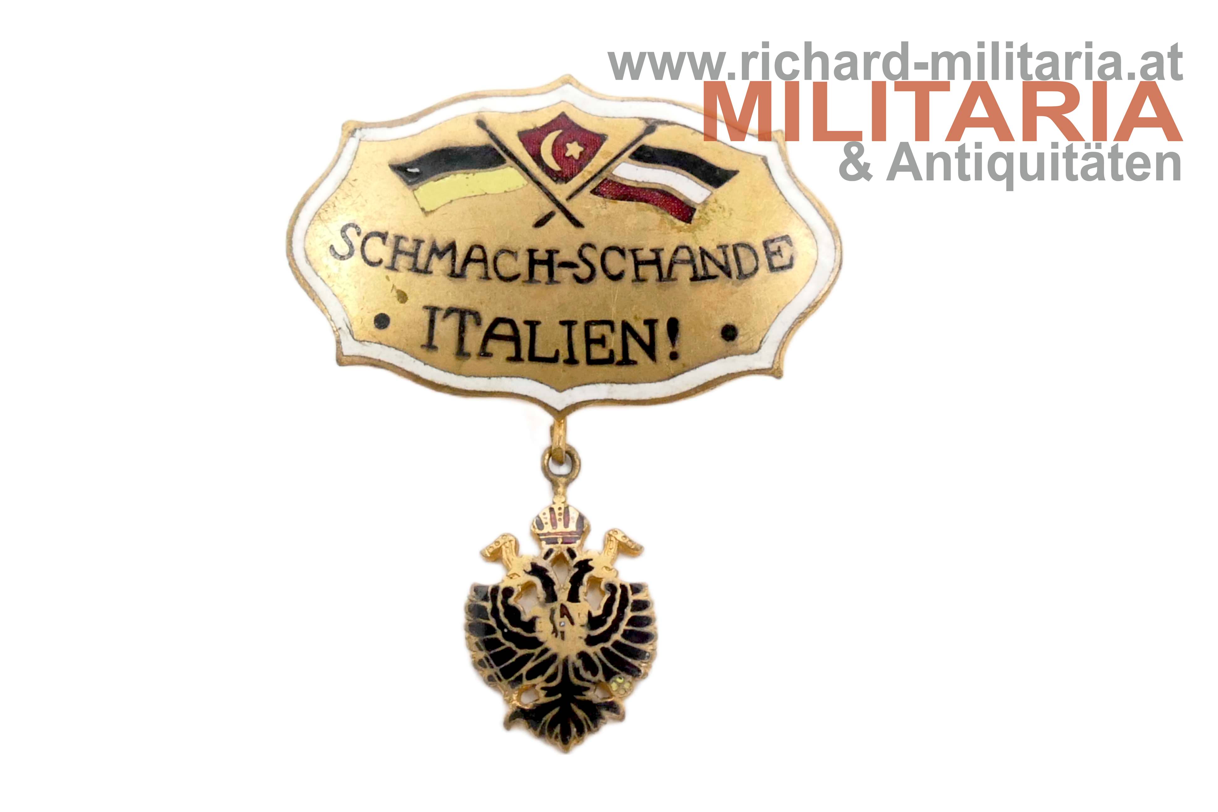 k.u.k. patriotisches Abzeichen - "Schmach - Schande Italien!"