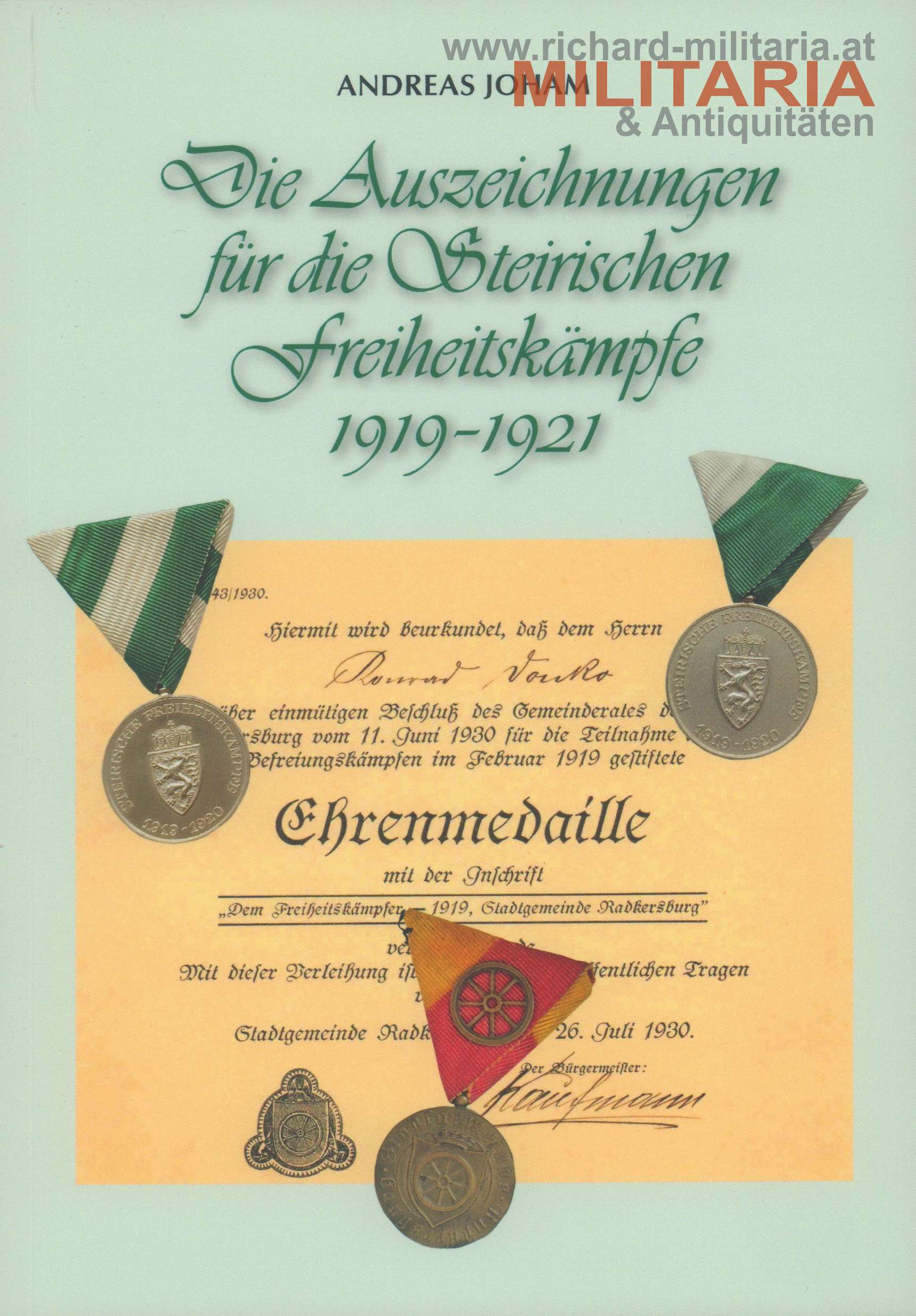 Die Auszeichnungen für die steirischen Freiheitskämpfe 1919-1921 - Andreas Joham