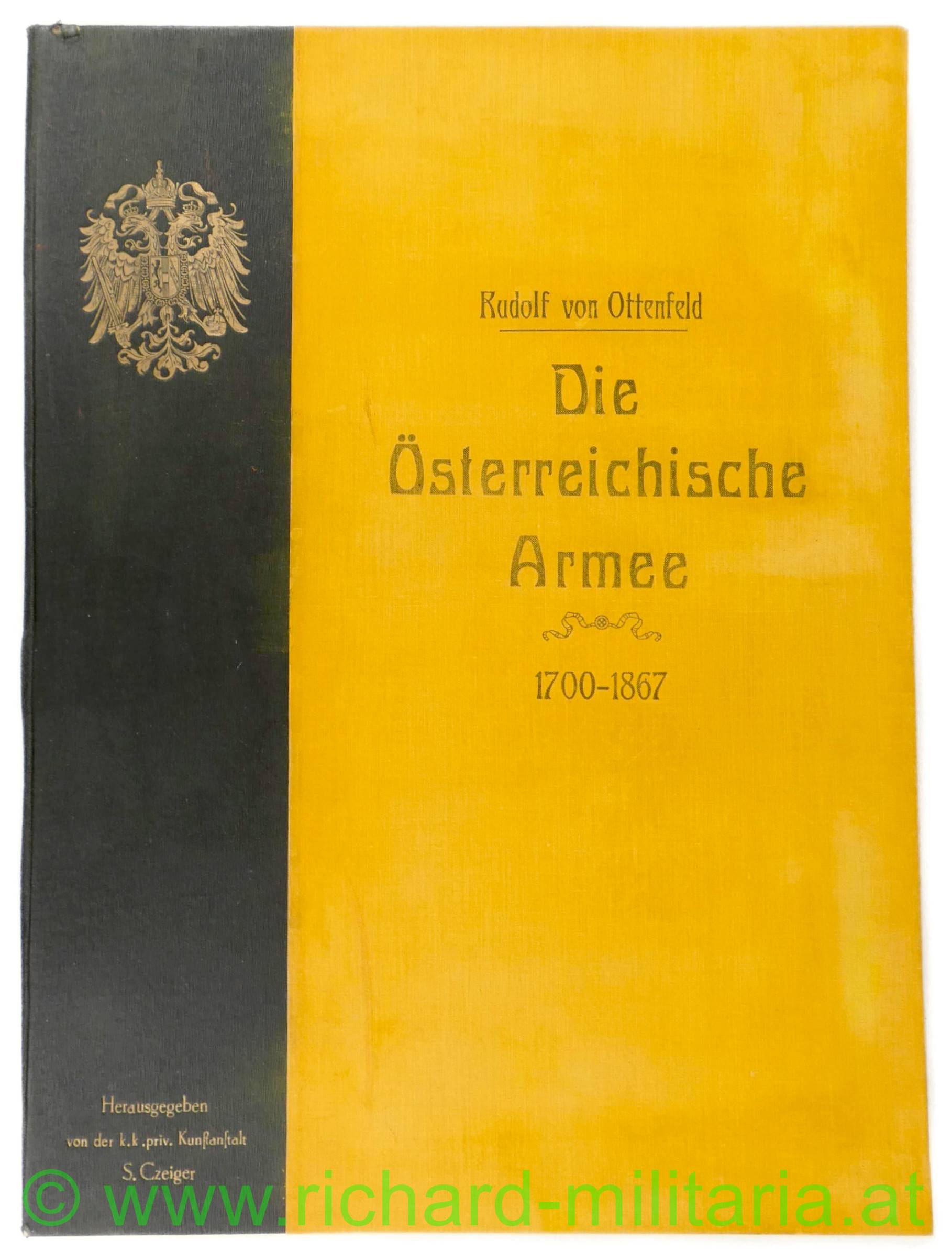 Ottenfeld "Die Österreichische Armee 1700 - 1867" - Uniform-Prachtwerk