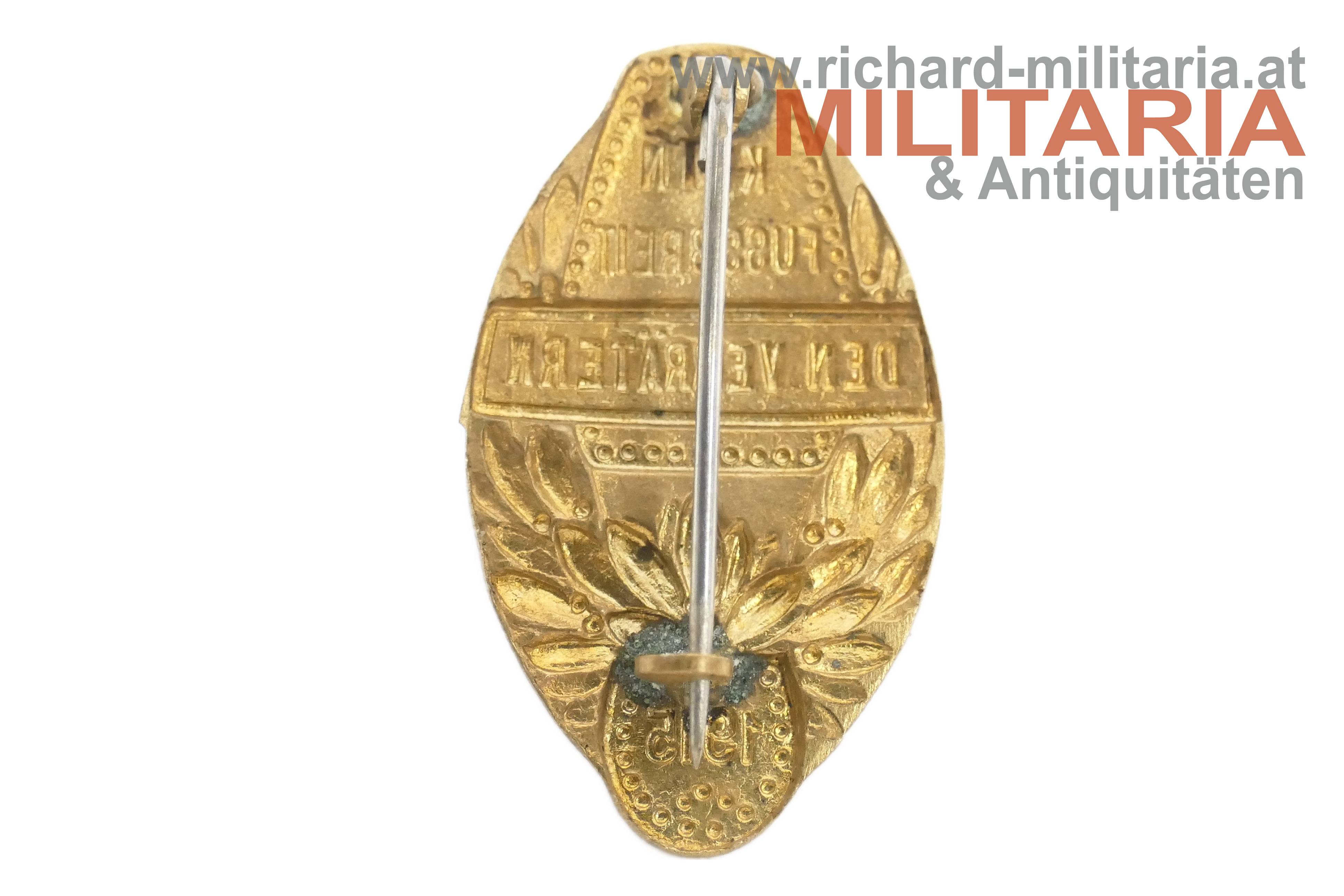 k.u.k. patriotisches Abzeichen - "Kein Fussbreit den Verrätern 1915"