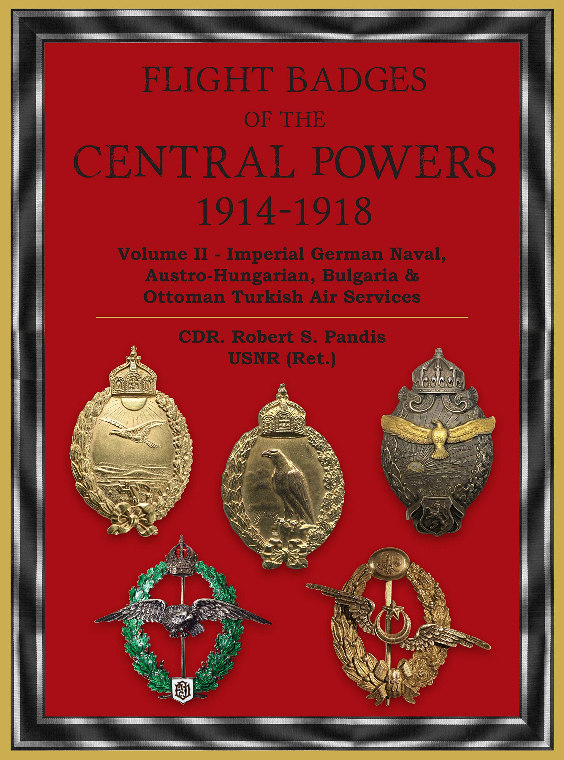 Flight badges of the central powers 1914-1918 Volume II (2021)