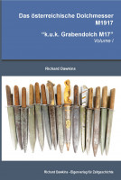 "k.u.k. Grabendolch M17" - Das österr. Dolchmesser M1917